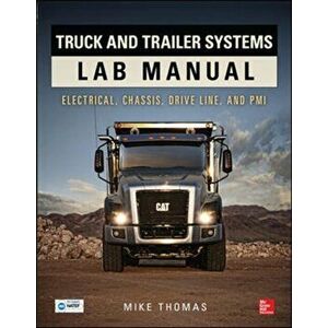 Truck and Trailer Systems Lab Manual, Paperback - Mike Thomas imagine