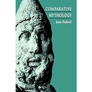 Comparative Mythology, Paperback - Jaan Puhvel imagine