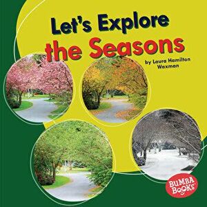 Let's Explore the Seasons, Library Binding - Laura Hamilton Waxman imagine
