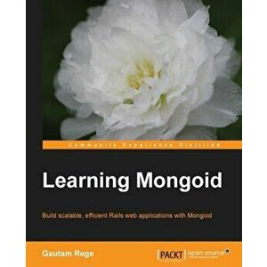 Learning Mongoid, Paperback - Gautam Rege imagine