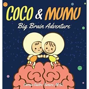 Coco & Mumu: Big Brain Adventure, Hardcover - Carina Fumero imagine