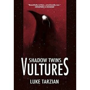 Vultures, Hardcover - Luke Tarzian imagine