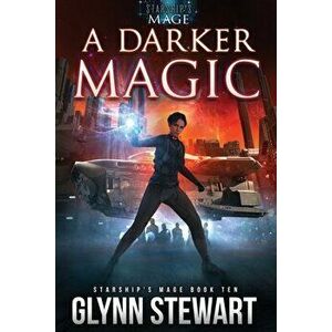 A Darker Magic, Paperback - Glynn Stewart imagine