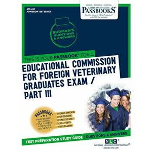 Educational Commission for Foreign Veterinary Graduates Examination (Ecfvg) Part III - Physical Diagnosis, Medicine, Surgery - *** imagine