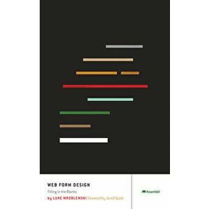 Web Form Design: Filling in the Blanks, Paperback - Luke Wroblewski imagine