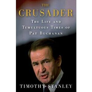 Crusader, Hardcover - Timothy Stanley imagine