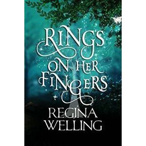 Rings On Her Fingers (Large Print): Paranormal Women's Fiction, Paperback - Regina Welling imagine