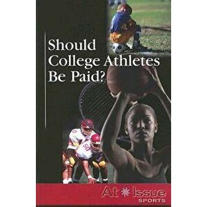 Should College Athletes Be Paid?, Paperback - Geoff Griffin imagine