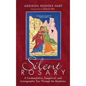 Silent Rosary, Hardcover - Addison Hodges Hart imagine