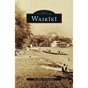 Waikiki, Hardcover - Kai White imagine