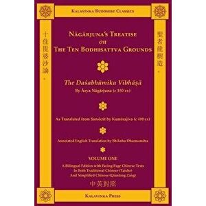 Nagarjuna's Treatise on the Ten Bodhisattva Grounds (Bilingual) - Volume One: The Dasabhumika Vibhasa, Paperback - *** imagine