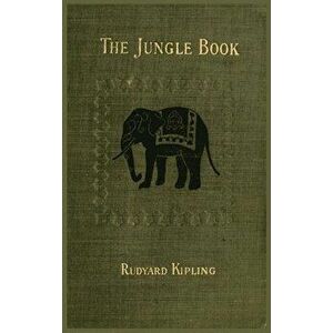 The Jungle Book illustrated Original 1894 edition: Rudyard Kipling Book Hardcover, Hardcover - Rudyard Kipling imagine
