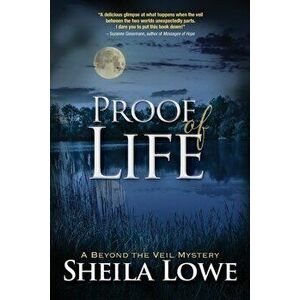 Proof of Life, Paperback - Sheila Lowe imagine