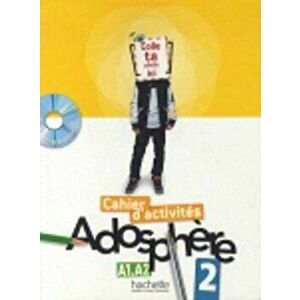 Adosphère 2 - Cahier d'Activités CD-ROM: Adosphère 2 - Cahier d'Activités CD-ROM [With CD (Audio)], Paperback - Marie-Laure Poletti imagine