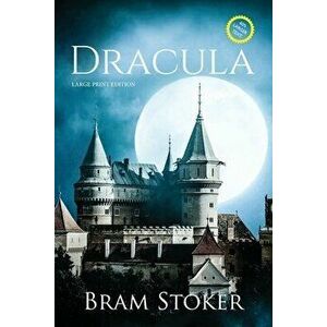 Dracula (Large Print, Annotated), Paperback - Bram Stoker imagine