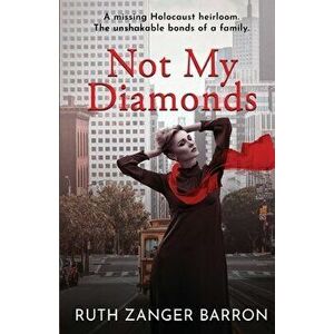 Not My Diamonds, Paperback - Ruth Zanger Barron imagine
