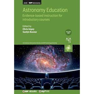 Astronomy Education Volume 1: Evidence-based instruction for introductory courses, Paperback - Chris Impey imagine