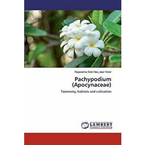 Pachypodium (Apocynaceae), Paperback - Rapanarivo Solo Hery Jean Victor imagine