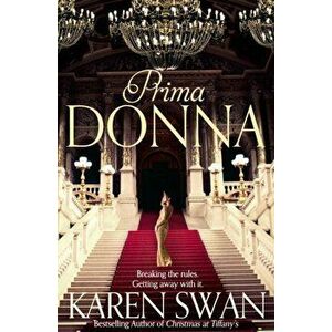 Prima Donna, Paperback - Karen Swan imagine