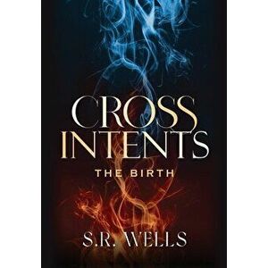 The Birth, Hardcover - S. R. Wells imagine