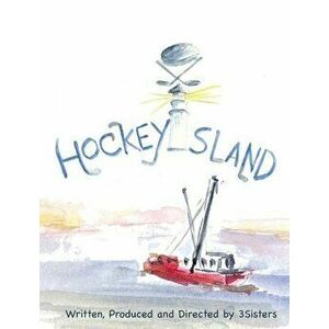 Hockey Island, Hardcover - Darby Marya Kishibay-Hobbs imagine
