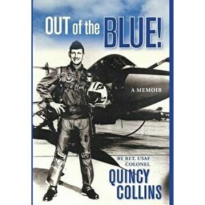 Out of the Blue, Hardcover - James Quincy Collins imagine