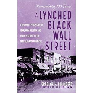 A Lynched Black Wall Street, Hardcover - Jerrolyn S. Eulinberg imagine