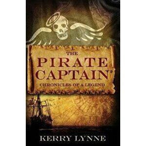 The Pirate Captain Chronicles of a Legend: Nor Silver, Paperback - Kerry Lynne imagine