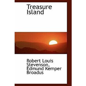 Treasure Island, Hardcover - Edmund Kemper Broadus Louis Stevenson imagine