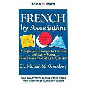 French by Association, Paperback - Michael Gruneberg imagine