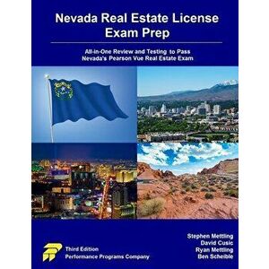 Nevada Real Estate License Exam Prep: All-in-One Review and Testing to Pass Nevada's Pearson Vue Real Estate Exam - Stephen Mettling imagine