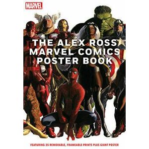 The Alex Ross Marvel Comics Poster Book, Paperback - Alex Ross imagine