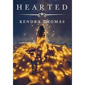 Hearted, Hardcover - Kendra H. Thomas imagine