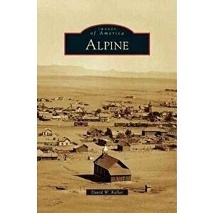 Alpine, Hardcover - David W. Keller imagine