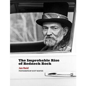 The Improbable Rise of Redneck Rock, Paperback - Jan Reid imagine