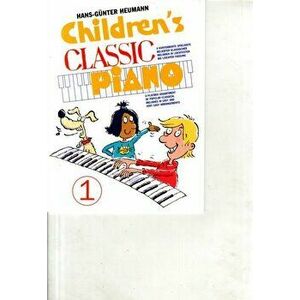 Children'S Classic Piano 1. BeruHmte Melodien Der Klassik, Sehr Leicht Arrangiert fur Klavier - *** imagine