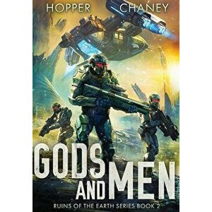 Gods and Men (Ruins of the Earth Series Book 2), Hardcover - Christopher Hopper imagine