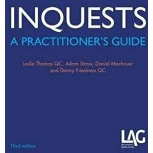 Inquests. A Practitioner's Guide, 3 Revised edition, Paperback - Danny Friedman imagine