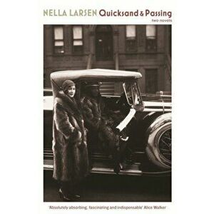 Quicksand & Passing. Main, Paperback - Nella Larsen imagine