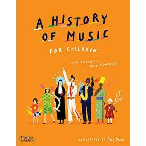 A History of Music for Children, Hardcover - Mary Richards imagine