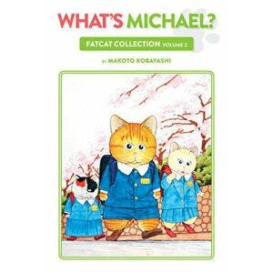 What's Michael?: Fatcat Collection Volume 2, Paperback - Makoto Kobayashi imagine