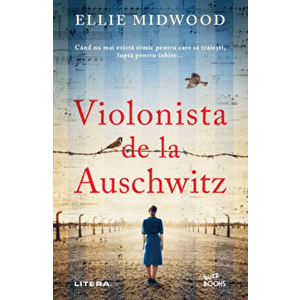 Violonista de la Auschwitz - Ellie Midwood imagine