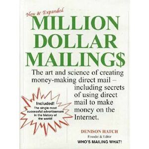 Million Dollar Mailings, Hardcover - Denison Hatch imagine