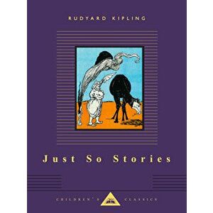 Just So Stories, Hardcover - Rudyard Kipling imagine