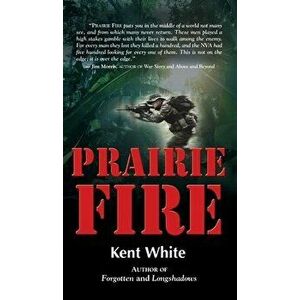 Prairie Fire, Hardcover - Kent White imagine
