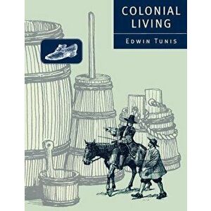Colonial Living, Paperback - Edwin Tunis imagine