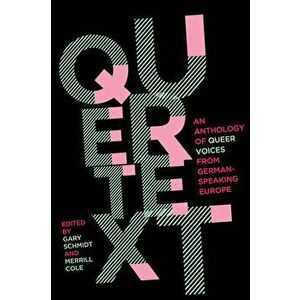 Quertext: An Anthology of Queer Voices from German-Speaking Europe, Hardcover - Gary Schmidt imagine