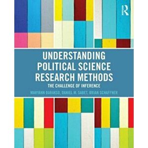 Understanding Political Science Research Methods. The Challenge of Inference, Paperback - *** imagine
