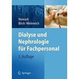 Dialyse Und Nephrologie Fur Fachpersonal. 3rd ed., Paperback - *** imagine
