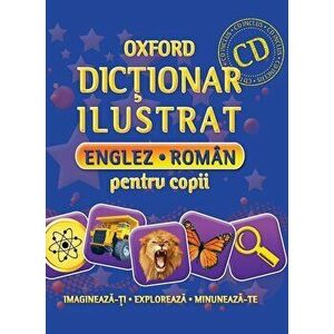 Oxford. Dictionar ilustrat. Englez-roman pentru copii. CD inclus - *** imagine